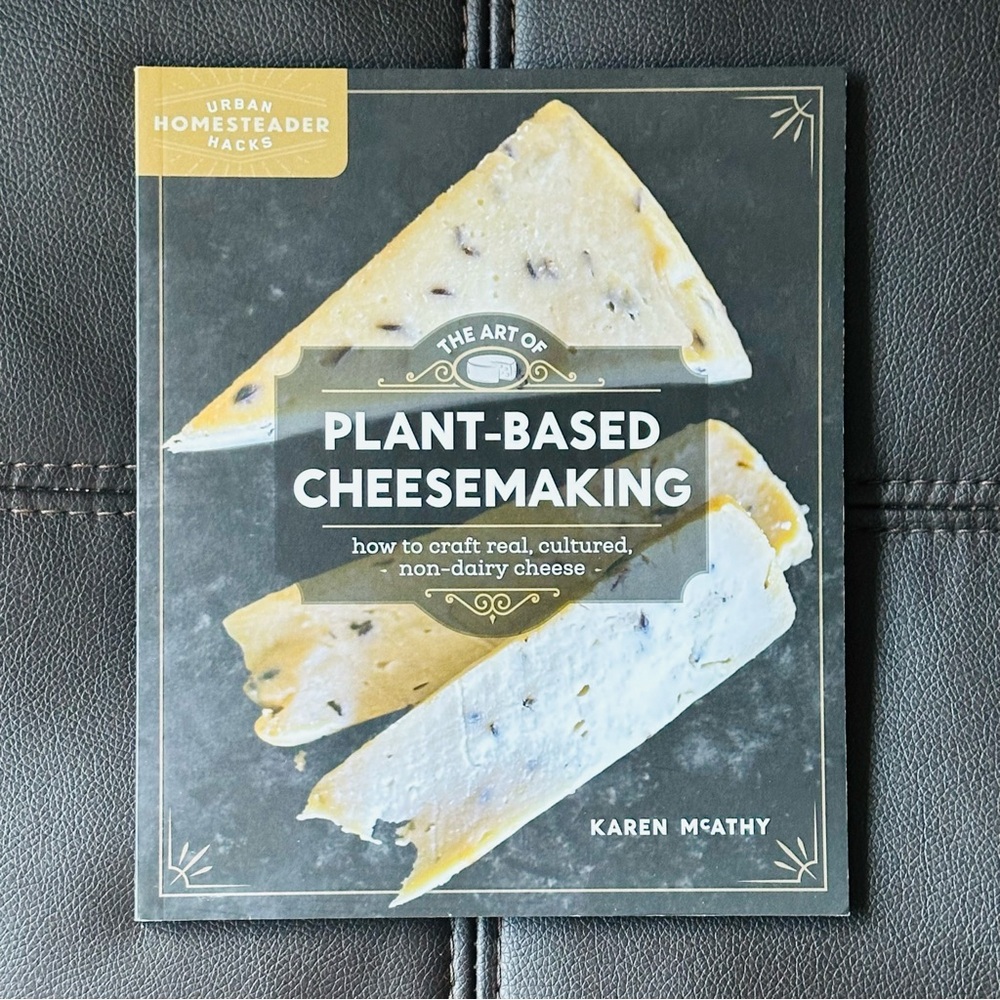 NEW The Art of Plant-Based Cheese Making Paperback Recipe Book